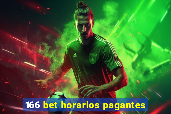 166 bet horarios pagantes